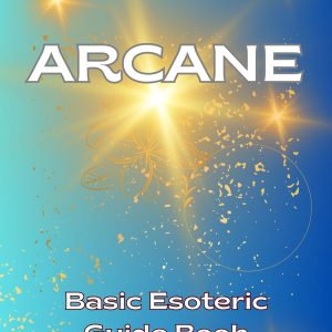 Arcane ~ Basic Esoteric Guide PDF