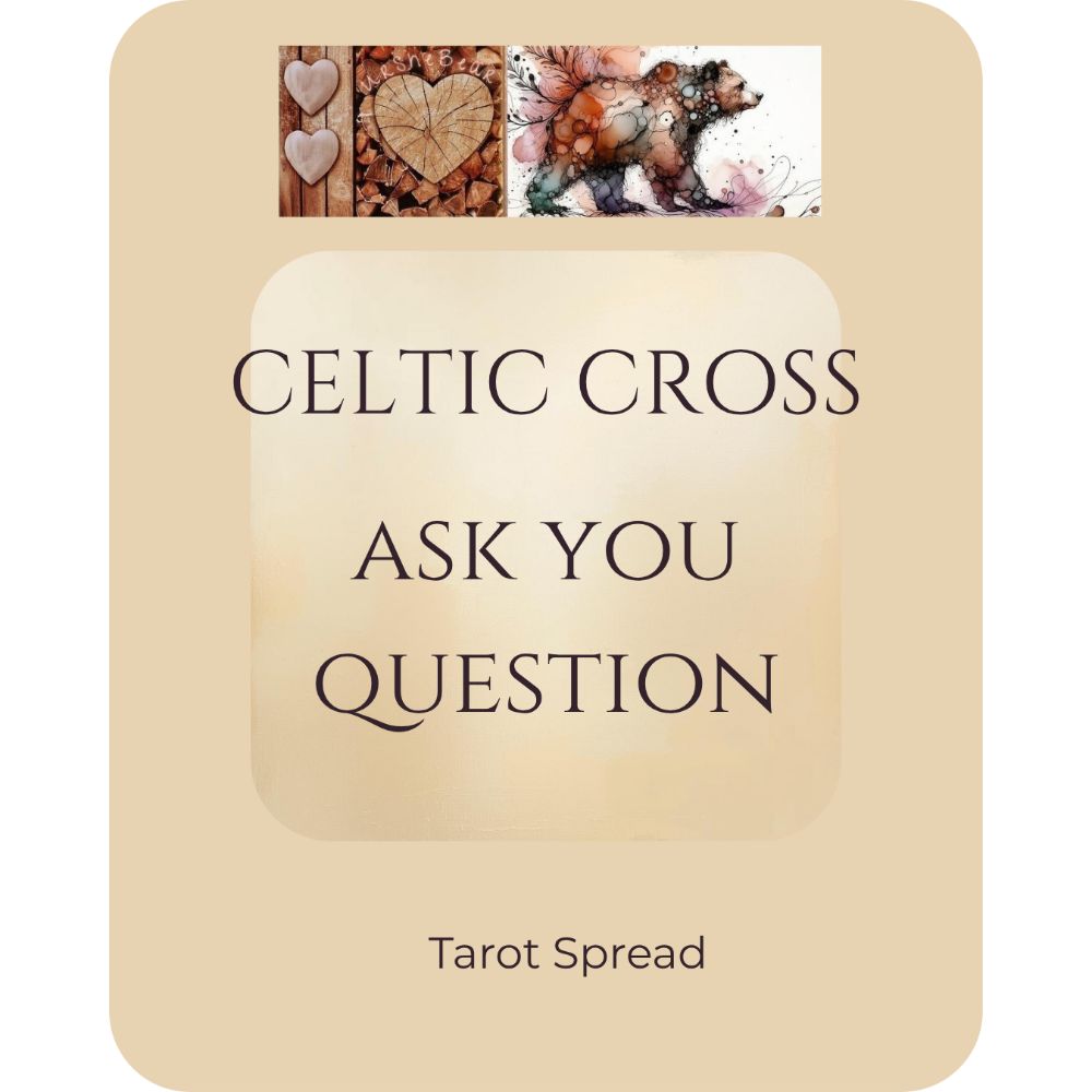 Celtic Cross ~ Ask Your Question Spread (Digital Delivery)
