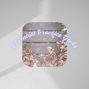 Essential Practice Decks